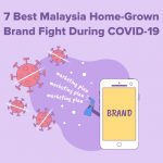 Social Media of The 7 Best Malaysia Home-Grown Brand Fight During COVID-19