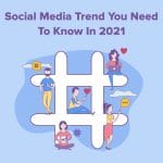 Social-Media-Trend-You-Need-to-Know-in-2021