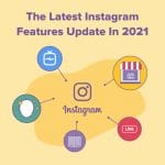 The-Lastes-Instagram-Features-Update-in-2021