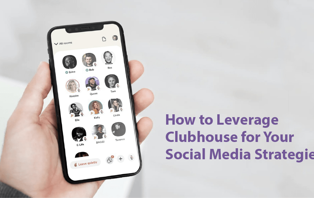 How to Leverage Clubhouse for Your Social Media Strategies