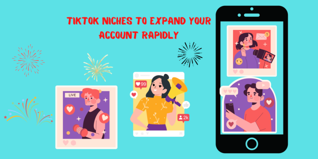 4 Popular TikTok Niches To Expand Your Account Rapidly TinkerMedia